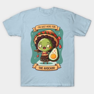 I'm Just Here For The Avocado Cinco De Mayo Funny Mexican Fiesta T-Shirt